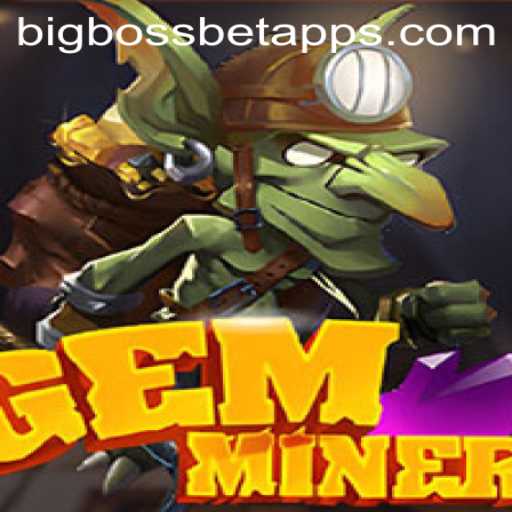 GemMiner: Unearthing Riches at BigBossBet Casino