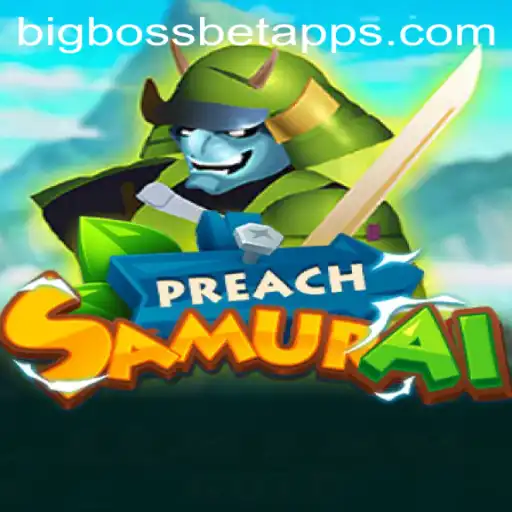 Unlock the Thrills of PreachSamurai at BigBossBet Casino